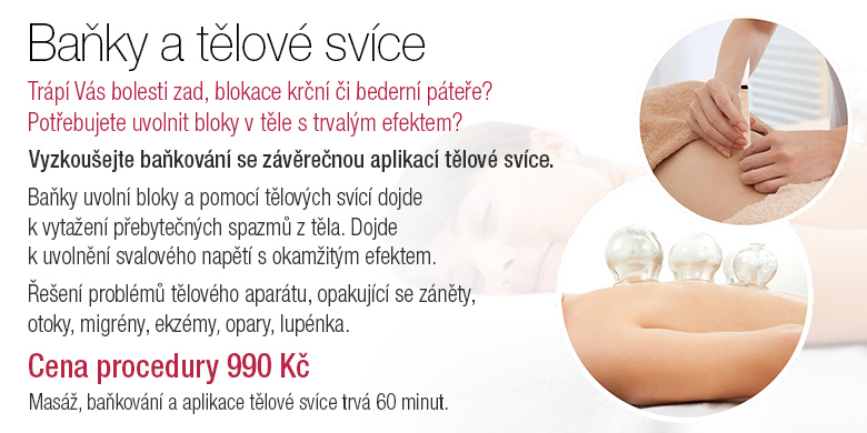 Baňky a tělové svíce